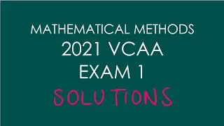 2021 VCAA Mathematical Methods Exam 1