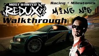 Need for Speed Most Wanted Redux V3 Walkthrough | Ming №6 | Racing and Milestones