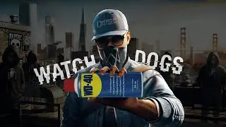 Как стать мамкиным хакером в Watch Dogs 2