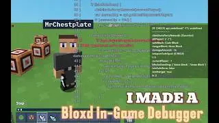 I made a Bloxd In-Game Debugger