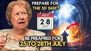 It's coming! JULY 28, 2024  8 AMAZING SIGNS That The 5D CHANGE Has Arrived | DOLORES CANNON