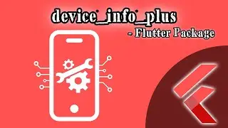 Getting Device Information with Flutter Package device_info_plus 