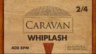 WHIPLASH | 400 BPM 2/4 Wood Metronome