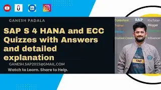 SAP S 4 HANA and ECC Quizzes with Answers and detailed explanation
