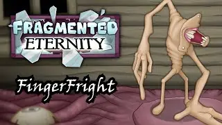 FingerFright - Fragmented Eternity (ANIMATED)