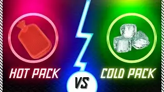 Hot pack vs Cold pack: What to use?