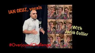 Ian Cruz ~ Overjoyed Challenge on Vocals