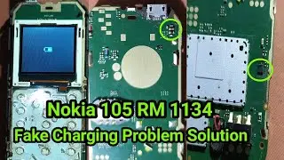 Nokia 105 RM 1134 Fake Charging Problem Solution