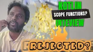 REJECTED in Android Technical interview? 😰😭😪Scope Functions in Kotlin Tamil Tutorial 