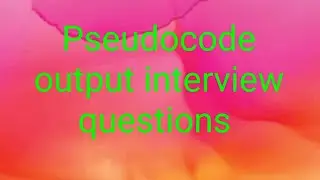 pseudocode interview questions Mcqs 6