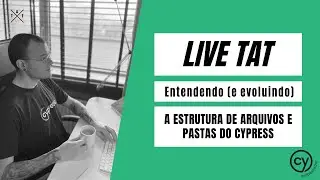 Entendendo (e evoluindo) a estrutura de arquivos e diretórios do Cypress