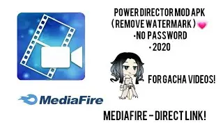 2020 Power Director Mod + Remove Watermark And Direct Link To Mediafire