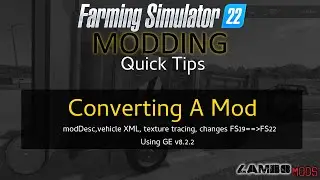 Converting Your FS19 Mod to FS22 - modDesc, Vehicle xml, coding changes - OLD INFO - STILL USEFUL