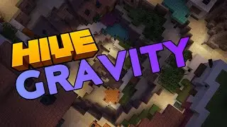Soo… Gravity | The Hive