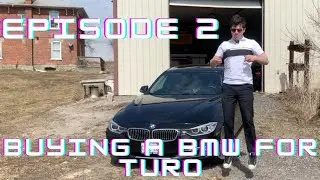 Becoming a TURO Host - Episode 2 - Getting the BMW Ready to Rent Out
