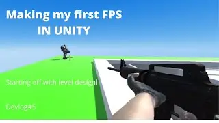 Fps Shooter Devlog 6