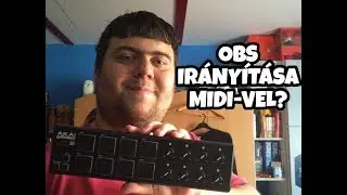 OBS Irányítása Midi Eszközökkel (Midikey2Key, OBS Midi Remote)