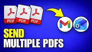 How to Send Multiple PDF Files in One Email (Complete Guide)