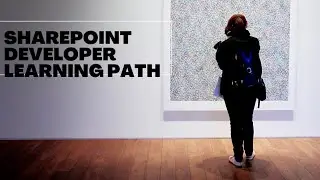 SharePoint Developer Learning Path 2022