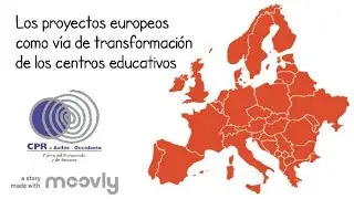 Los proyectos europeos como vía de transformación de los centros educativos