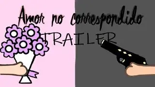 AMOR NO CORRESPONDIDO 3 /Trailer/ -GachaLife-