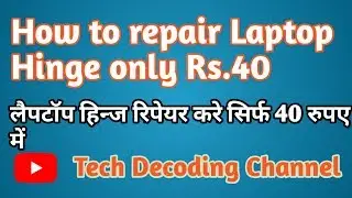 How to fix laptop hinge only 40 rupees