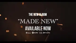 MADE NEW • NOW AVAILABLE EVERYWHERE