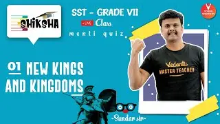 NCERT History | New Kings And Kingdoms - L1 | Class 7 History Chapter 2 | Young Wonders | Menti Live