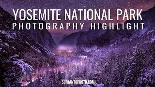 YOSEMITE NATIONAL PARK PHOTOGRAPHY HIGHLIGHT