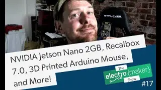 NVIDIA Jetson Nano 2GB, Recalbox 7.0, 3D Printed Arduino Mouse, and More!