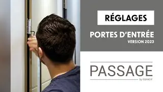 Réglages des paumelles 3D, serrure et gâche filante de la porte aluminium PASSAGE - Version 2023