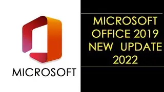 How To Update Microsoft Office 2019 In 2022
