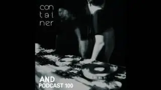 Container Podcast [100] AnD