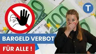 Neues Bargeldverbot für ALLE! Bar Bezahlen ÜBERALL verboten?