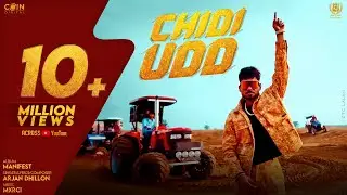 New Punjabi Song 2024 | Chidi Udd (Official Video) Arjan Dhillon · Mxrci | Latest Punjabi Song 2024