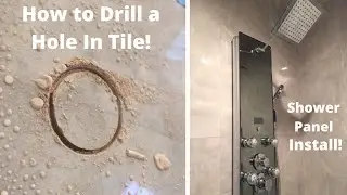 How to Drill a Hole in Tile with Shower Panel Install
