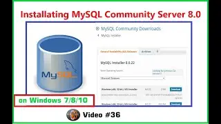 Installing MySQL Database on Windows 7,8,10 | MySQL Community Server 8.0