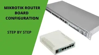 Mikrotik Router Board Configuration. Step by step.