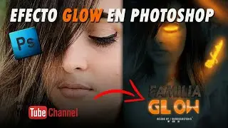 💥Efecto Glow en Photoshop💥