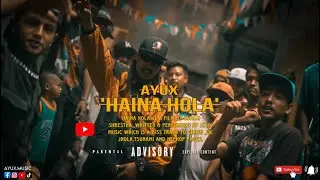 AYUX - HAINA HOLA || Official M/V || 2023 || Prod by @dhangadhirecords1460
