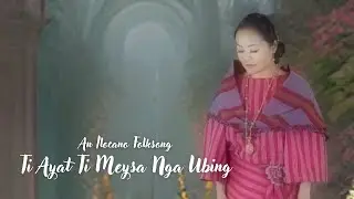 Ti Ayat Ti Meysa Nga Ubing, an Ilocano Folk Song
