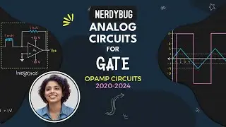 Gate Questions on OpAmp Circuits | 2020-2024 | GATE PYQ | GateBusters ECE | NerdyBug