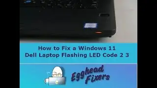 How to Fix a Windows 11 Dell Laptop Flashing LED Code 2 3 by a Certified Technician