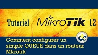 Mikrotik Tutorial 12 Managing bandwidth (pt.1) with a simple queue (2019)