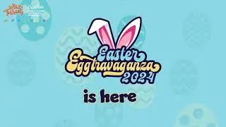 Easter Eggtravaganza merchandise campaign is LIVE!
