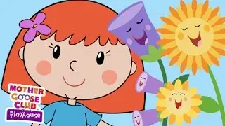 Mary, Mary, Quite Contrary | Mother Goose Club Playhouse Kids Song