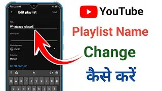 How to change playlist name on youtube in hindi | Youtube playlist Name Kaise Badle