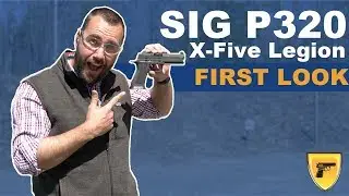 Sig p320 X-Five Legion Review [Breaking News + First Look]
