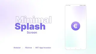 How To Create Minimal Splash Screen Like Earno In Niotron | Kodular