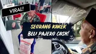 VIRAL!!! Video Kakek Beli Mobil Pajero Secara CASH